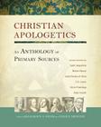 Christian Apologetics: An Anthology of Primary Sources By Khaldoun A. Sweis (Editor), Chad V. Meister (Editor), Zondervan Cover Image