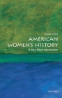 American Women's History: A Very Short Introduction (Very Short Introductions) By Susan Ware Cover Image