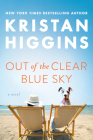 Out of the Clear Blue Sky By Kristan Higgins Cover Image