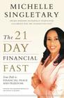 The 21-Day Financial Fast: Your Path to Financial Peace and Freedom By Michelle Singletary Cover Image