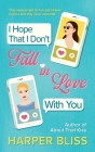 I Hope That I Don't Fall In Love With You Cover Image