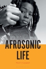 Afrosonic Life By Mark V. Campbell Cover Image