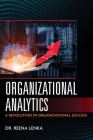 Organizational Analytics: A Revolution in Organizational Success By Reena Lenka Cover Image