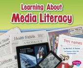 Learning about Media Literacy (Media Literacy for Kids) Cover Image