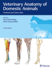 Veterinary Anatomy of Domestic Animals: Textbook and Colour Atlas By Horst Erich König (Editor), Hans-Georg Liebich (Editor) Cover Image