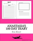 Anastasia's 100 Day Diary Cover Image
