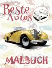 ✌ Beste Autos ✎ Malbuch Auto ✎ Malbuch Grundschule ✍ Malbuch Überraschung: ✎ Best Cars Coloring Book Coloring Book Under By Kids Creative Germany Cover Image