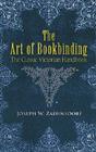 The Art of Bookbinding: The Classic Victorian Handbook (Dover Craft Books) By Joseph W. Zaehnsdorf Cover Image