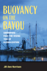 Buoyancy on the Bayou By Jill Ann Harrison Cover Image