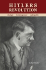 Hitlers Revolution: Ideologie, Sozialprogramme, Außenpolitik Cover Image