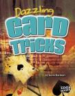 Dazzling Card Tricks (Magic Manuals) By Norm Barnhart Cover Image