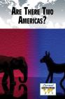 Are There Two Americas? (Current Controversies) By Caleb Bissinger (Editor) Cover Image