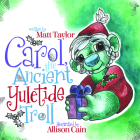 Carol, the Ancient Yuletide Troll Cover Image