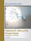 Network Security Essentials: Applications and Standards By William Stallings Cover Image