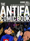 The Antifa Comic Book: 100 Years of Fascism and Antifa Movements By Gord Hill, Mark Bray (Foreword by) Cover Image