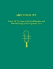 Mochlos Iva: Period III. the House of the Metal Merchant and Other Buildings in the Neopalatial Town By Jeffrey S. Soles Cover Image