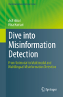 Dive Into Misinformation Detection: From Unimodal to Multimodal and Multilingual Misinformation Detection (Information Retrieval #30) Cover Image