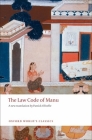 The Law Code of Manu (Oxford World's Classics) By Patrick Olivelle (Translator) Cover Image