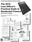 Loan Officer's Practical Guide to Residential Finance 2016: SAFE Act Included Cover Image