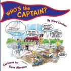 WHO'S the CAPTAIN? By Mary Laudien Cover Image