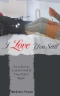 I Love You Still By Modesta Tonan Cover Image