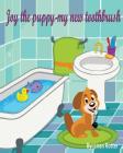 Joy the puppy - My new toothbrush By Liran Rotter Cover Image