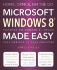 Windows 8 Made Easy: Home, Office, on the Go Cover Image