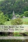 My News for You: Irish Poetry 600-1200 By Geoffrey Squires (Translator) Cover Image