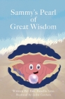 Sammy's Pearl of Great Wisdom Cover Image