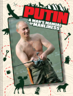 Putin: A Man's Manual of Manliness By Edward Rainshed Cover Image