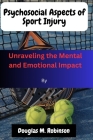 Psychosocial Aspects of Sport Injury: Unraveling the Mental and Emotional Impact Cover Image