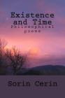 Existence and Time: Philosophical poems By Sorin Cerin Cover Image