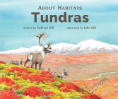 About Habitats: Tundras By Cathryn Sill, John Sill (Illustrator) Cover Image