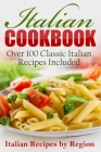 Italian Cookbook: Over 100 Classic Italian Recipes Included (Italian Cookbook, Italian Cooking) By Martina Ricci Cover Image
