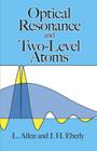 Optical Resonance and Two-Level Atoms (Dover Books on Physics) Cover Image