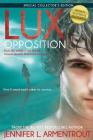 Lux: Opposition: Special Collector's Edition (A Lux Novel) Cover Image