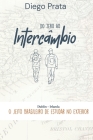 Do Zero ao Intercâmbio: O Jeito Brasileiro de Estudar no Exterior By Diego Prata Cover Image