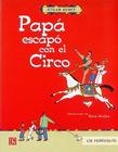 Papa Escapo Con el Circo By Etgar Keret, Edgar Keret, Rutu Modan Cover Image