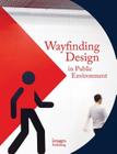 Wayfinding Design in the Public Environment By Andrew Hodson Cover Image