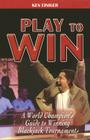 Play to Win: A World Champion's Guide to Winning Blackjack Tournaments Cover Image