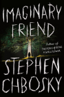 Imaginary Friend By Stephen Chbosky Cover Image