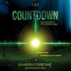 The Countdown Lib/E (Taking Trilogy #3) By Kimberly Derting, Tavia Gilbert (Read by) Cover Image