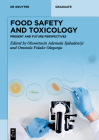 Food Safety and Toxicology: Present and Future Perspectives (de Gruyter Textbook) Cover Image