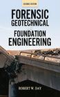 Forensic Geotechnical and Foundation Engineering, Second Edition Cover Image