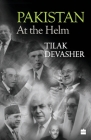 Pakistan: At the Helm By Tilak Devasher Cover Image