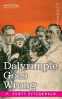 Dalyrimple Goes Wrong By F. Scott Fitzgerald Cover Image