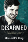 Disarmed: The Radical Life and Legacy of Michael Mj Sharp Cover Image