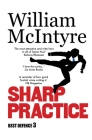 Sharp Practice (Best Defence #3) By William McIntyre Cover Image