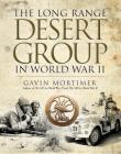 The Long Range Desert Group in World War II By Gavin Mortimer Cover Image
