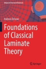 Foundations of Classical Laminate Theory (Advanced Structured Materials #163) By Andreas Öchsner Cover Image